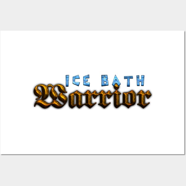 Ice Bath Warrior Wall Art by Kidrock96